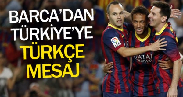 Barcelona Trkiye'yi unutmad